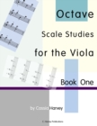 Image for Octave Scale Studies for the Viola, Book One