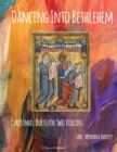 Image for Dancing Into Bethlehem, Christmas Duets for Two Violins