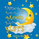 Image for Dancing with the Moon and Stars