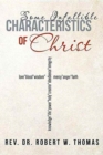 Image for Some Infallible Characteristics of Christ