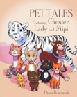 Image for Pet Tales Featuring Chester, Lady and Mipi