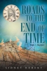 Image for Roads to the End of Time : Book 1: Rapture