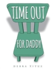 Image for Time Out For Daddy