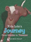 Image for Xola Lola&#39;s Journey from Mexico to Vermont