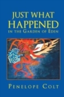 Image for Just What Happened in the Garden of Eden