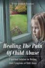 Image for Healing the Pain of Child Abuse