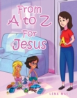 Image for From A To Z For Jesus