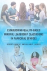 Image for Establishing Quality-Based Mindful Leadership Classrooms in Parochial Schools