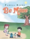 Image for Be Mine
