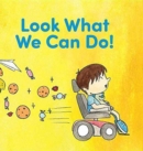 Image for Look What We Can Do!