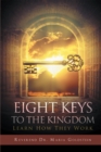 Image for Eight Keys To The Kingdom : Learn How They Work