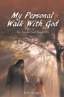 Image for My Personal Walk With God