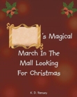 Image for &#39;s Magical March In The Mall Looking For Christmas