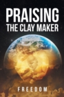 Image for Praising The Clay Maker