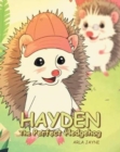 Image for Hayden the Perfect Hedgehog