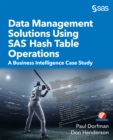 Image for Data Management Solutions Using Sas Hash Table Operations: A Business Intelligence Case Study