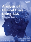 Image for Analysis of Clinical Trials Using SAS: A Practical Guide