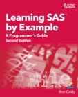Image for Learning SAS by Example : A Programmer&#39;s Guide, Second Edition