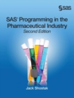 Image for SAS Programming in the Pharmaceutical Industry, Second Edition