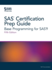 Image for SAS Certification Prep Guide : Base Programming for SAS9, Fifth Edition