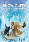 Image for The Snow Queen : Adventure in the Frozen Kingdom
