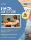 Image for GACE ESOL Study Guide 2019-2020 : Test Prep and Practice Test Questions for the GACE English to Speakers of Other Languages (619) Exam