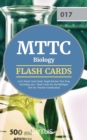Image for MTTC Biology (017) Flash Cards Book 2019-2020 : Rapid Review Test Prep Including 350+ Flashcards for the Michigan Test for Teacher Certification