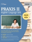 Image for Praxis II English Language Arts 5039 Study Guide 2019-2020 : Test Prep and Practice Questions for Praxis ELA Content and Analysis (5039) Exam