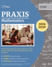 Image for Praxis Mathematics Content Knowledge 5161 Study Guide 2019-2020 : Praxis II Math 5161 Exam Prep and Practice Test Questions