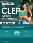 Image for CLEP College Mathematics Study Guide 2021-2022 : Comprehensive Review with Practice Test Questions for the CLEP College Math Exam