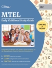 Image for MTEL Early Childhood Study Guide : Comprehensive Review with Practice Exam Questions for the Massachusetts Tests for Educator Licensure (02)