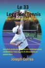 Image for Le 33 Leggi del Tennis : Trentatr? Concetti per migliorare il Tuo Gioco