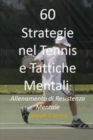 Image for 60 Strategie nel Tennis e Tattiche Mentali