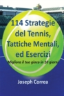 Image for 114 Strategie del Tennis, Tattiche Mentali, ed Esercizi