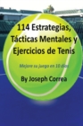 Image for 114 Estrategias, T?cticas Mentales y Ejercicios de Tenis