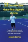Image for ?12 Secretos Para Ganar M?s Jugando al Tenis!