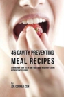 Image for 46 Cavity Preventing Meal Recipes