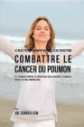 Image for 41 Recettes Enti?rement Naturelles de Repas pour Combattre le Cancer du Poumon