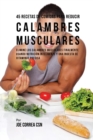 Image for 45 Recetas De Comidas Para Reducir Calambres Musculares