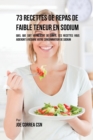 Image for 73 Recettes de Repas de Faible Teneur en Sodium