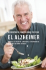 Image for 41 Recetas De Comidas Para Prevenir el Alzheimer : ?Reduzca El Riesgo de Contraer La Enfermedad de Alzheimer De Forma Natural!