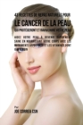 Image for 43 Recettes de Repas Naturels pour le cancer de la peau qui prot?geront et raviveront votre peau
