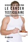 Image for 58 Recettes de Repas pour le cancer testiculaire