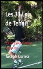 Image for Les 33 Lois de Tennis : 33 Lois Pour Evoluer Votre Jeu