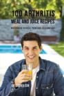 Image for 100 Arthritis Meal and Juice Recipes