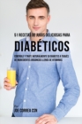 Image for 51 Recetas de Jugos Deliciosos Para Diabeticos : Controle y Trate Naturalmente su Diabetes a Traves de Ingredientes Organicos Llenos de Vitaminas