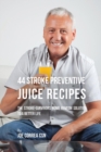 Image for 44 Stroke Preventive Juice Recipes