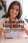 Image for 47 Colon Cancer Juice Recipes