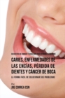 Image for 86 Recetas de Comidas y Jugos Para Ayudarle A Prevenir Caries, Enfermedades de Las Enc?as, P?rdida de Dientes y C?ncer de Boca : La Forma F?cil de Solucionar Sus Problemas