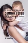 Image for 42 Juicing Solutions for the Common Fever : Reduce and Lower Fevers without Recurring to Pills or Medicine